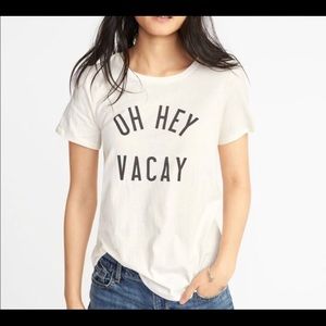 Old Navy Vacation “Oh Hey Vacay” Shirt Worn Once